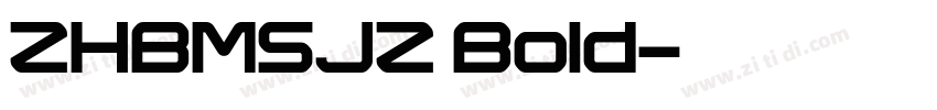 ZHBMSJZ Bold字体转换